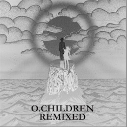 O.Children Remixed