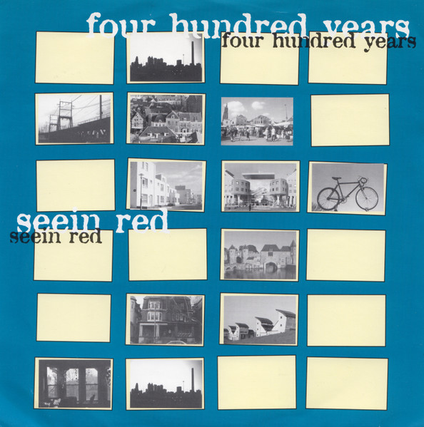 Four Hundred Years / Seein' Red
