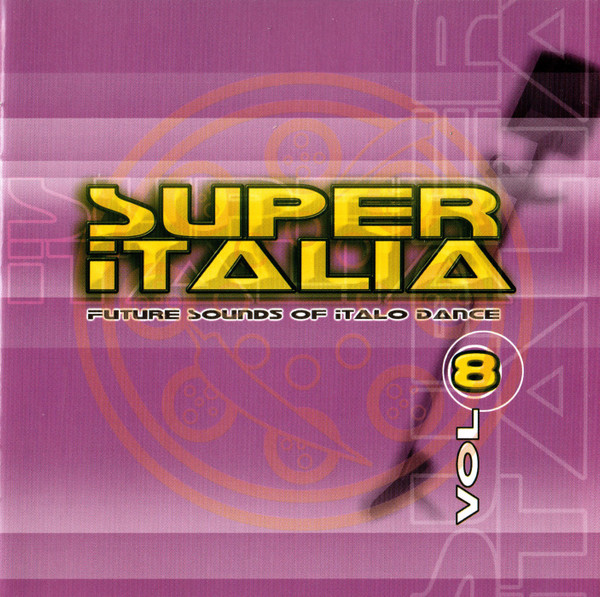 Super Italia - Future Sounds Of Italo Dance Vol. 8
