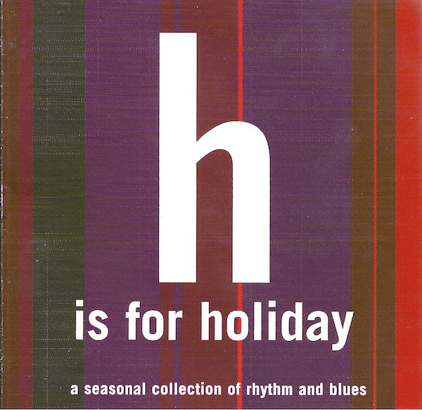 H Is For Holiday