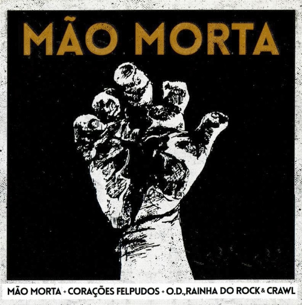 Mão Morta‎ / Corações Felpudos / O.D., Rainha Do Rock & Crawl
