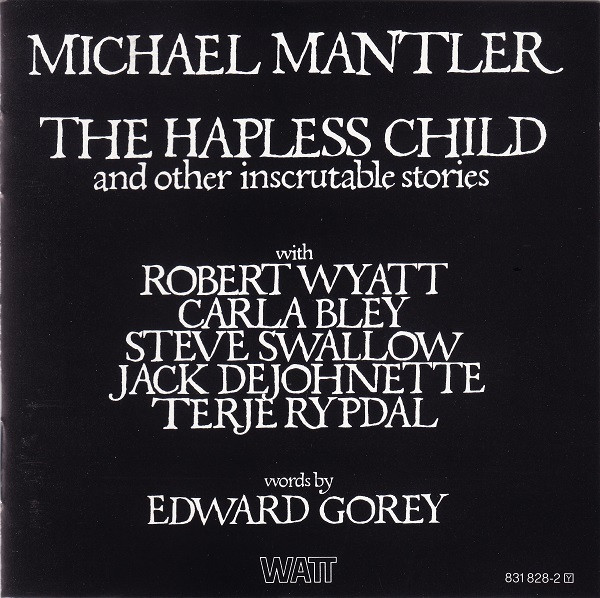 The Hapless Child (And Other Inscrutable Stories)