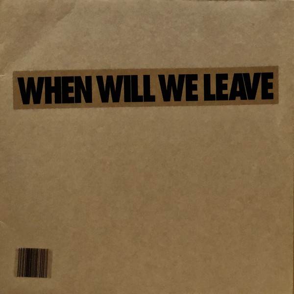 When Will We Leave