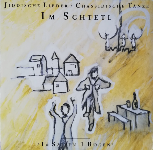 Jiddische Lieder / Chassidische Tänze - Im Schtetl 