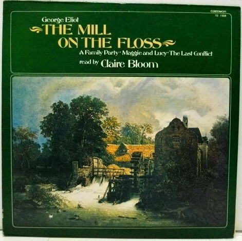 George Eliot - The Mill On The Floss - Read By Claire Bloom