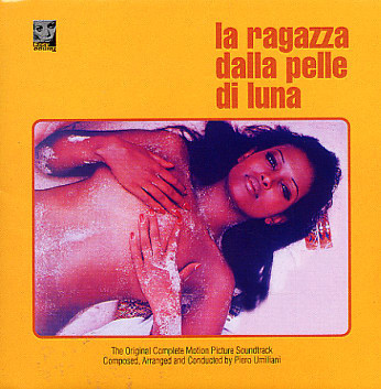 La Ragazza Dalla Pelle Di Luna (Original Complete Motion Picture Soundtrack)