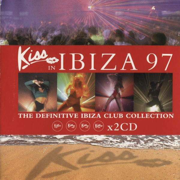 Kiss In Ibiza 97