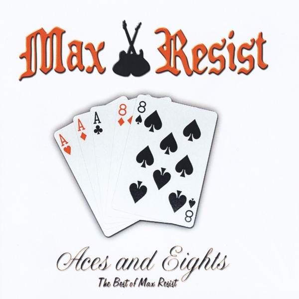 Aces And Eights (The Best Of Max Resist)