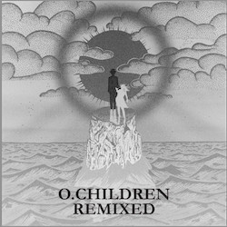 O.Children Remixed