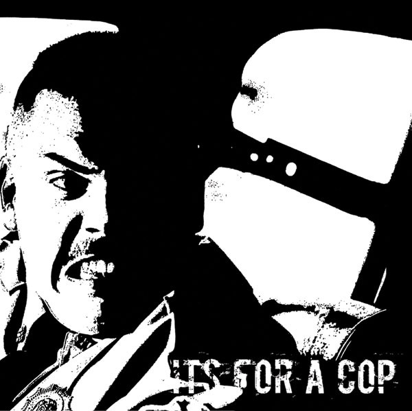 Its For A Cop