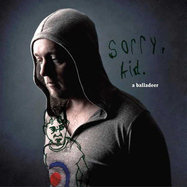 Sorry, Kid.