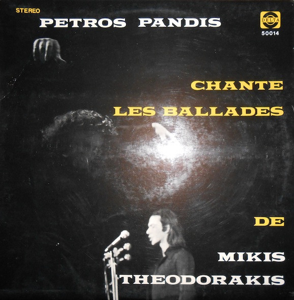 Petros Pandis Chante Les Ballades De Mikis Theodorakis