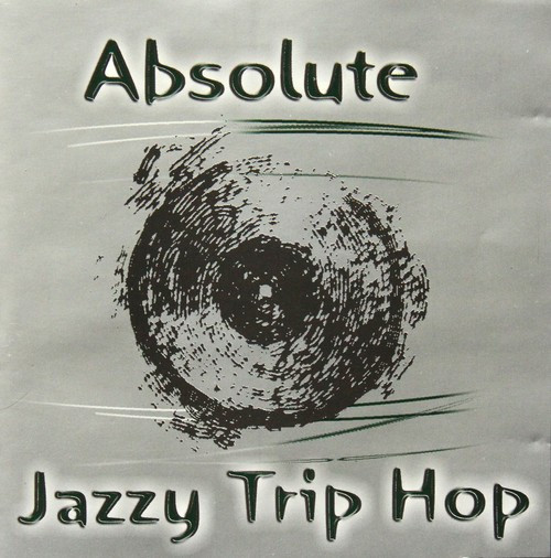 Absolute Jazzy Trip Hop