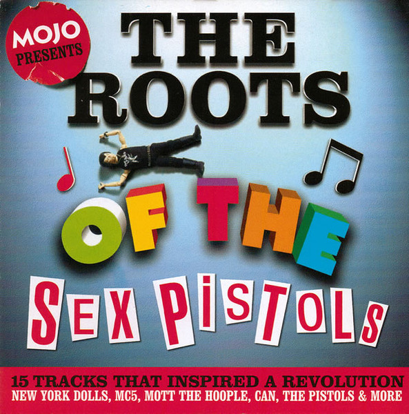 The Roots Of The Sex Pistols (15 Tracks That Inspired A Revolution)
