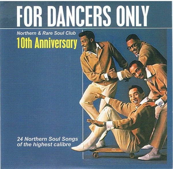 For Dancers Only - Northern & Rare Soul Club - 10th Anniversary