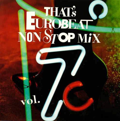 That's Eurobeat Non Stop Mix Vol. 7