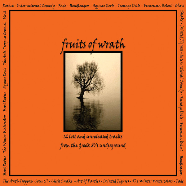 Fruits Of Wrath (12 Lost And Unreleased Tracks From The Greek 80's Underground)