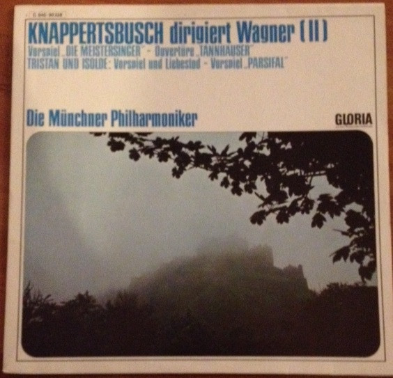 Knappertsbusch Dirigiert Wagner (II)