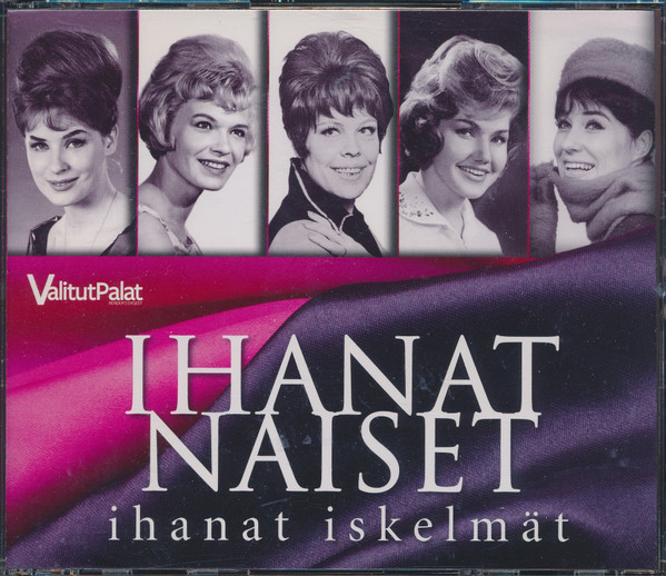 Ihanat Naiset – Ihanat Iskelmät