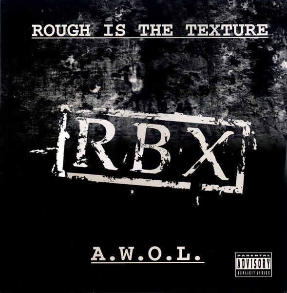 Rough Is The Texture / A.W.O.L.