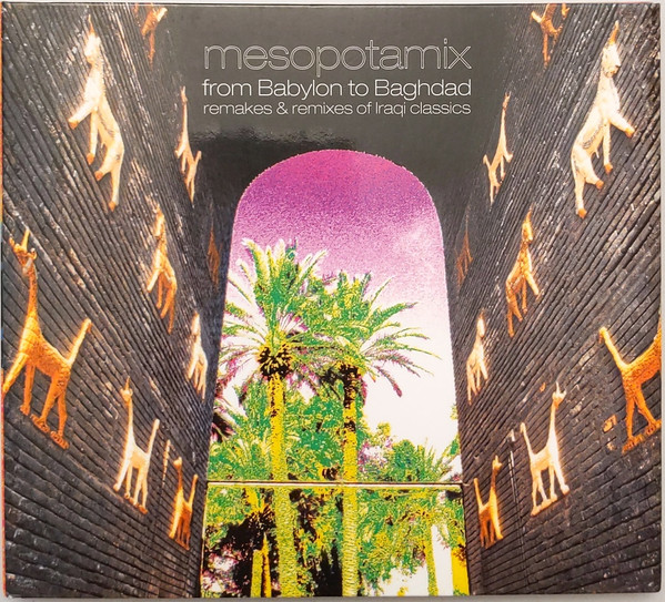 Mesopotamix - From Babylon To Baghdad