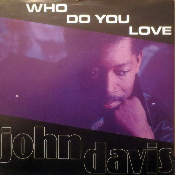 Who Do You Love
