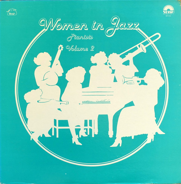 Women In Jazz: Pianists, Volume 2