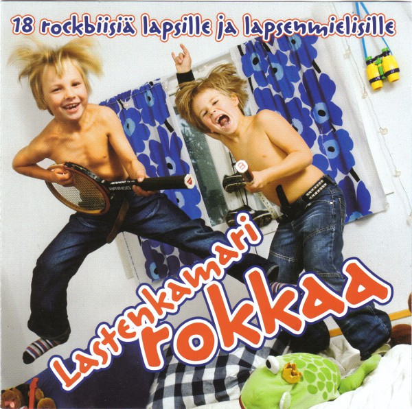 Lastenkamari Rokkaa - 18 Rockbiisiä Lapsille Ja Lapsenmielisille