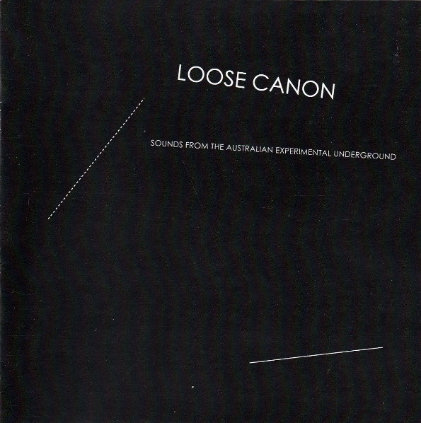 Loose Canon: Sounds From The Australian Experimental Underground