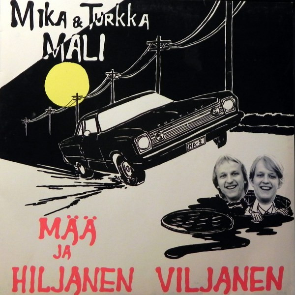Mää Ja Hiljanen Viljanen