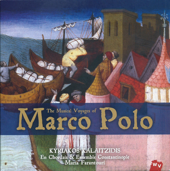 The Musical Voyages Of Marco Polo