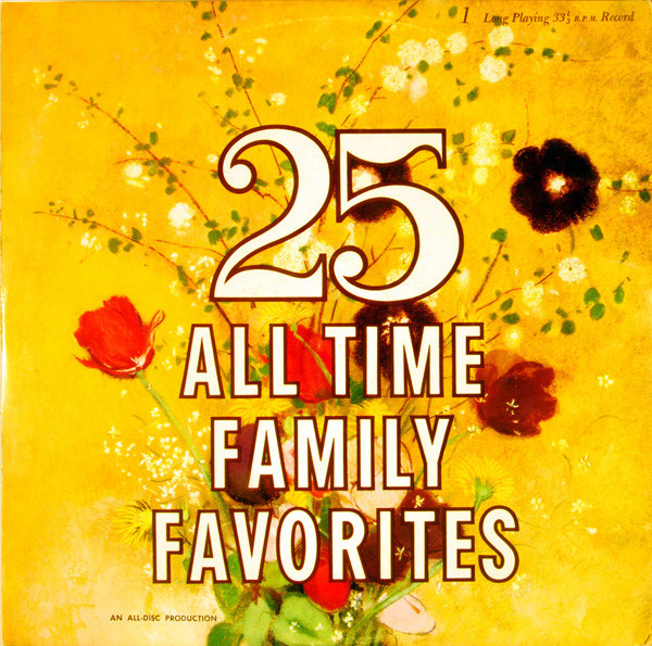 25 All Time Family Favorites