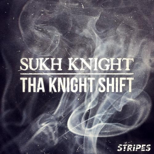 Tha Knight Shift