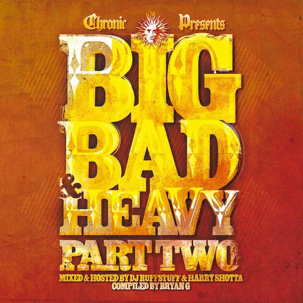 Big Bad & Heavy Part Two