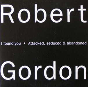 I Found You / Attacked, Seduced & Abandonned