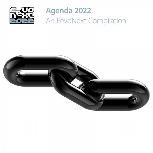 Agenda 2022 - An EevoNext Compilation
