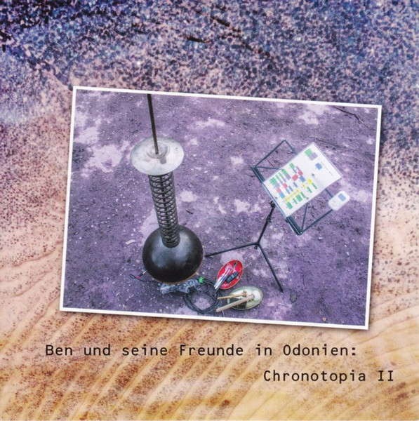 Ben Und Seine Freunde In Odonien: Chronotopia II