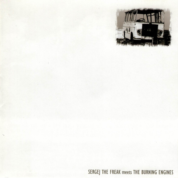 Sergej The Freak Meets The Burning Engines