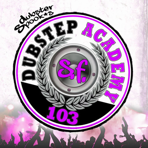Dubstep Academy 103 - San Francisco