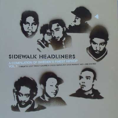 Sidewalk Headliners - A Compilation Of Sweden's Finest Hiphop Vol. 1