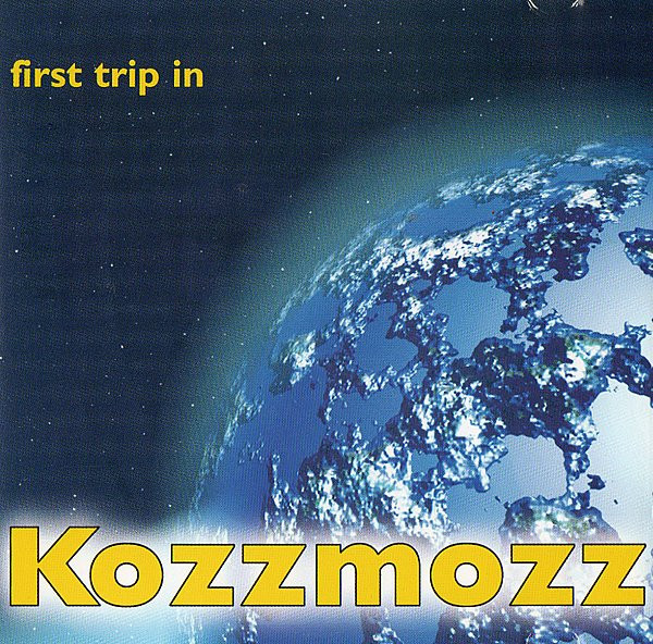Kozzmozz - First Trip In