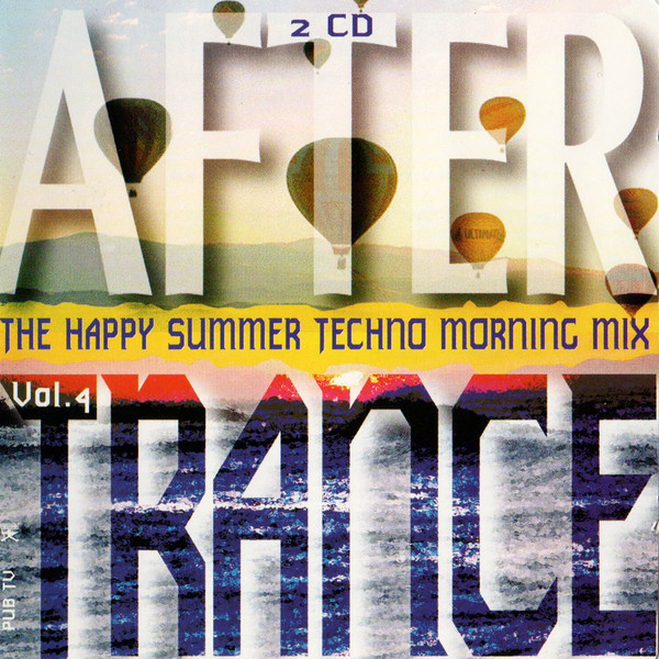 After Trance Vol. 4 (The Happy Summer Techno Morning Mix)