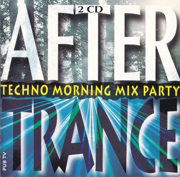 After Trance (Techno Morning Mix Party)