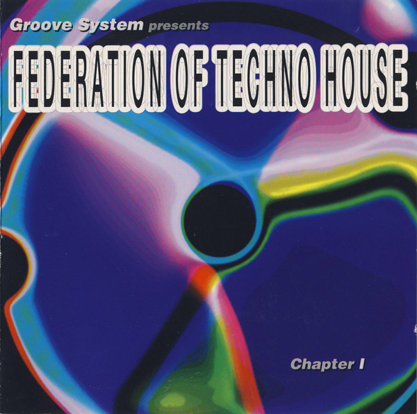Federation Of Techno House - Chapter I