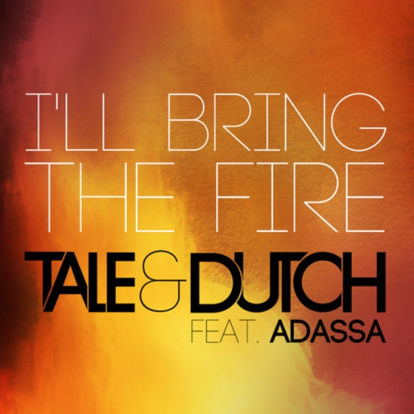  I'll Bring The Fire