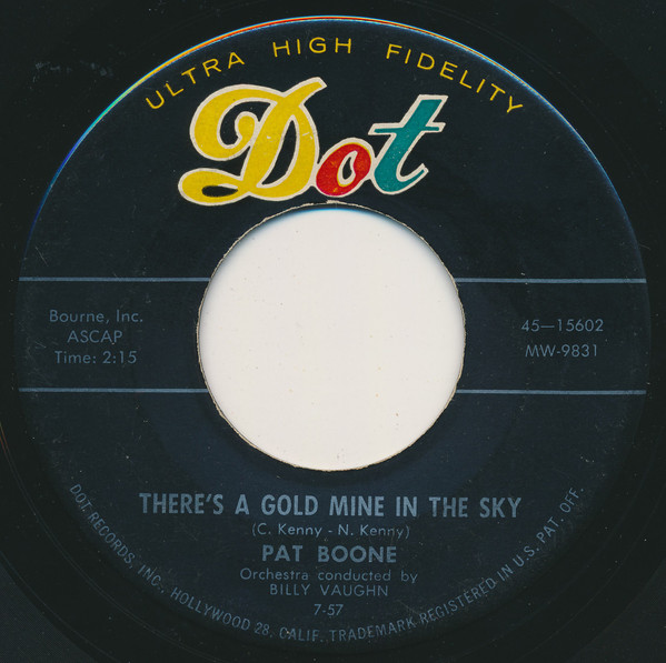 There's A Gold Mine In The Sky / Remember You're Mine