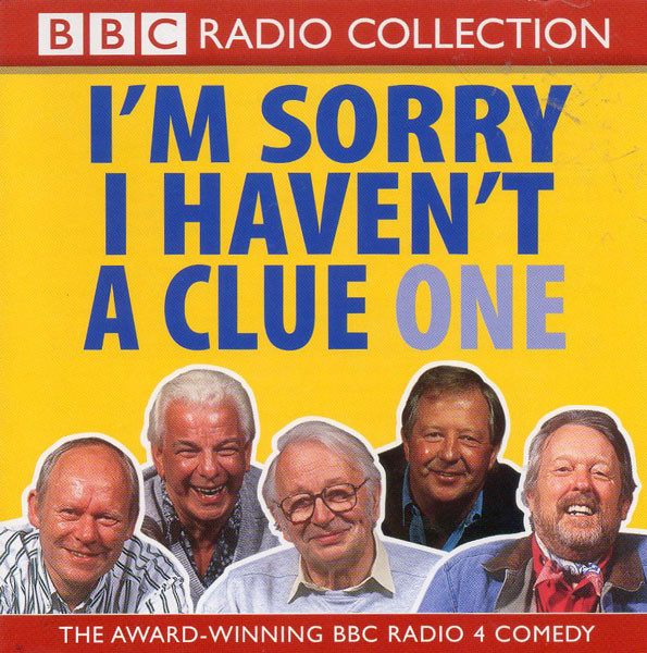 I'm Sorry I Haven't A Clue - One