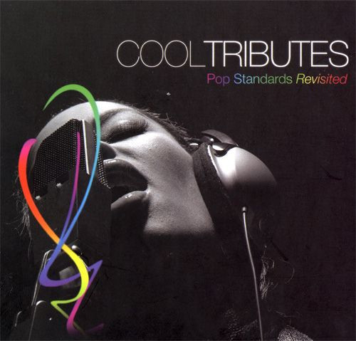 Cool Tributes: Pop Standards Revisited