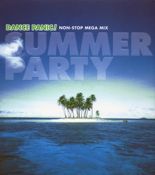 Dance Panic! Summer Party (Non-Stop Mega Mix)