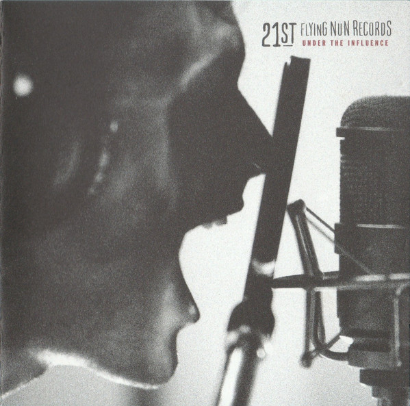 Under The Influence - 21 Years Of Flying Nun Records